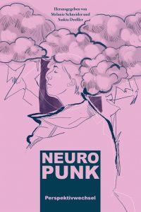 Cover von Neuropunk. Perspektivwechsel. Es zeigt eine geschlechtsneutrale Person mit ihrem Kopf in den Wolken.